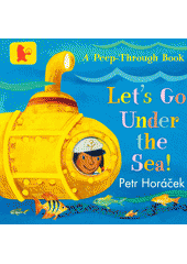 Let's go under the sea!  (odkaz v elektronickém katalogu)