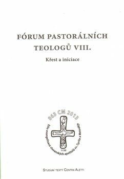 Fórum pastorálních teologů VIII. : křest a iniciace : sborník příspěvků z vědeckého semináře Katedry pastorální a spirituální teologie CMTF UP ze dne 9. září 2010 v Centru Aletti uspořádaného k prvnímu roku přípravy na 1150. výročí příchodu slovanských ap, Vyd. 1.