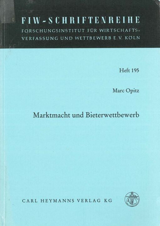 Marktmacht und Bieterwettbewerb : die deutsche Zusammenschlusskontrolle unter dem Einfluss des Kartellvergaberechts