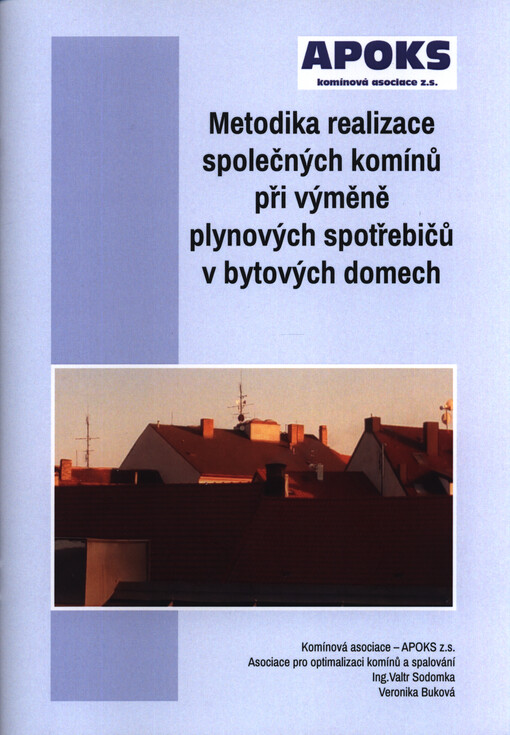 Metodika realizace společných komínů při výměně plynových spotřebičů v bytových domech
