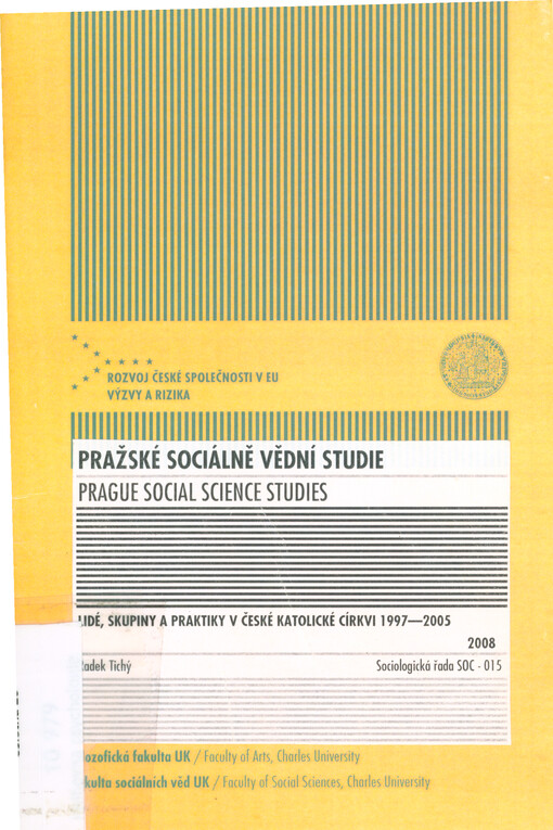 Lidé, skupiny a praktiky v české katolické církvi 1997-2005