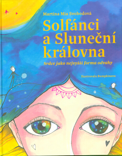 Solfánci a Sluneční královna : srdce jako nejvyšší forma odvahy