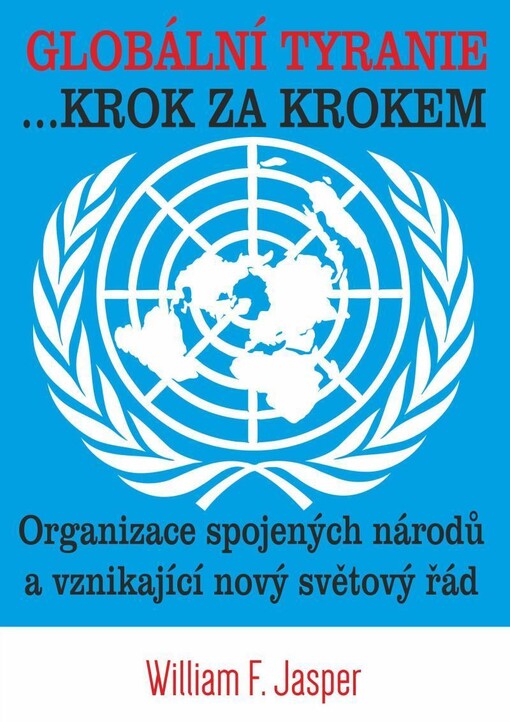 Globální tyranie ... krok za krokem