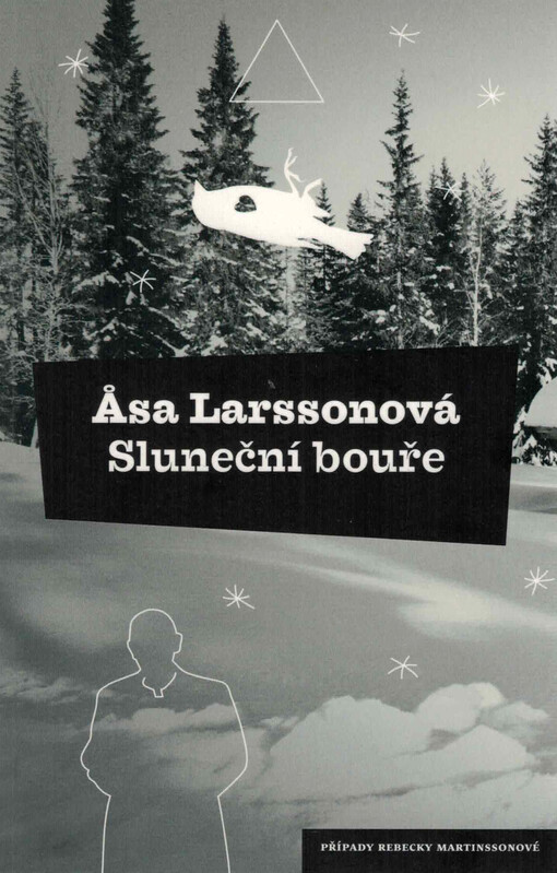 Sluneční bouře : případy Rebecky Martinssonové