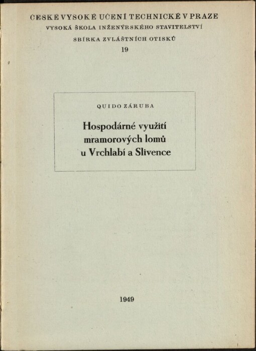 Hospodárné využití mramorových lomů u Vrchlabí a Slivence