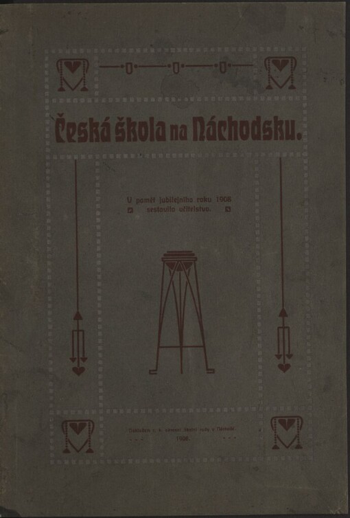Česká škola na Náchodsku :1848-1908