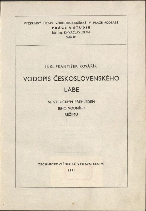 Vodopis československého Labe se stručným přehledem jeho vodního režimu :Určeno pro potř. vodohospodářů, pracovníků a plánovatelů v oboru zeměd. a prům.