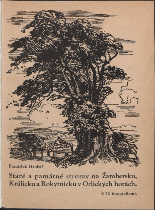 Staré a památné stromy na Žambersku, Králicku a Rokytnicku v Orlických horách :s 32 fotografiemi