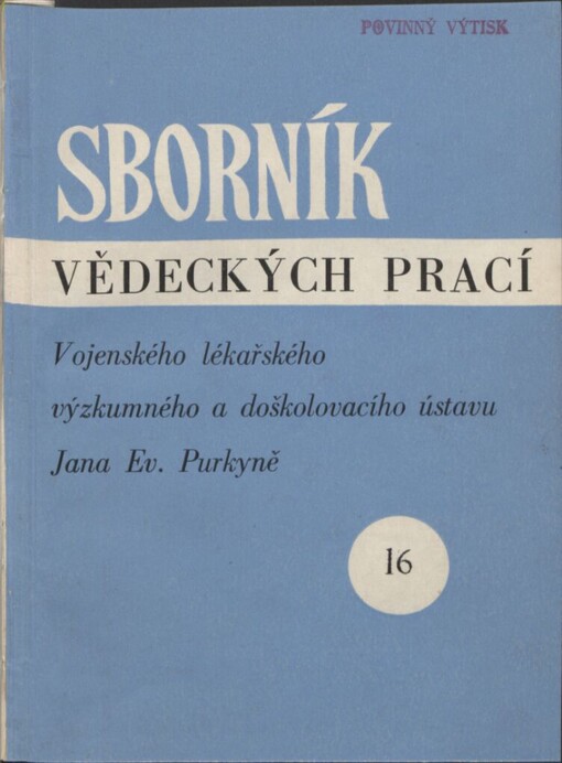 Sborník vědeckých prací Vojenského lékařského výzkumného a doškolovacího ústavu Jana Evangelisty Purkyně v Hradci Králové