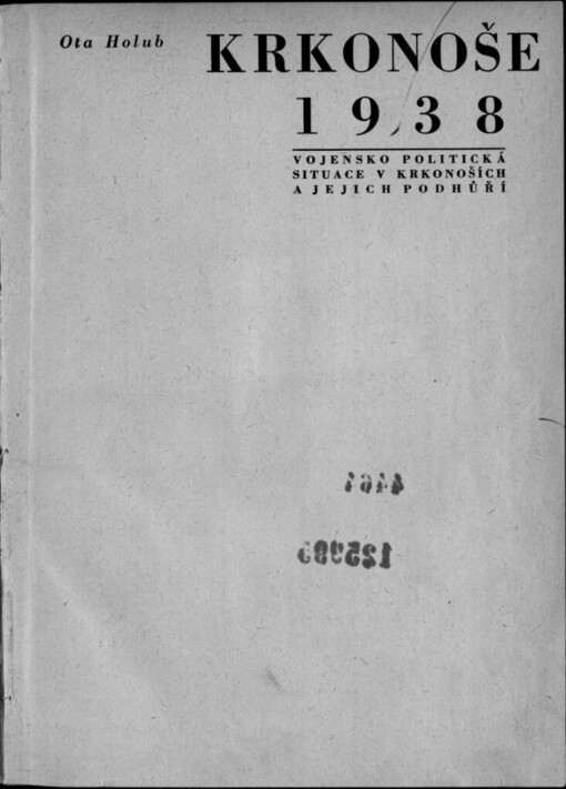 Krkonoše 1938 :vojensko politická situace v Krkonoších a jejich podhůří