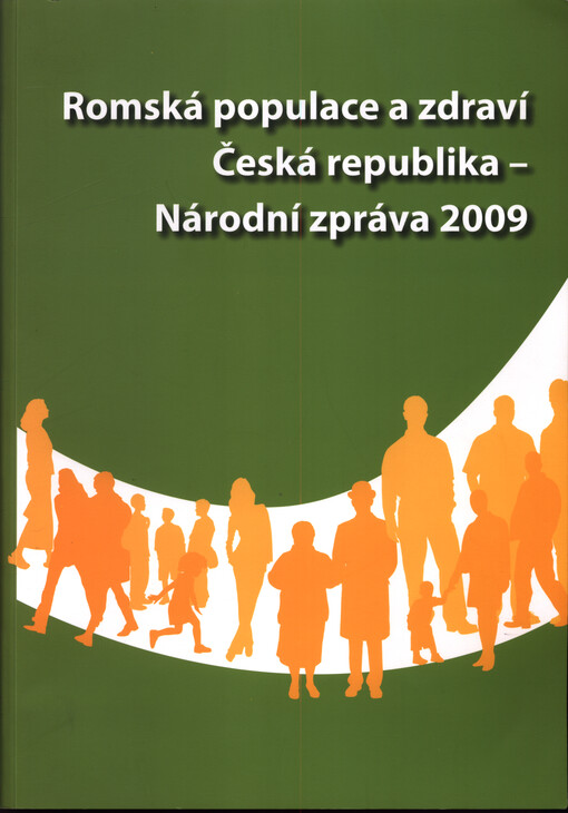 Romská populace a zdraví : Česká republika - Národní zpráva 2009