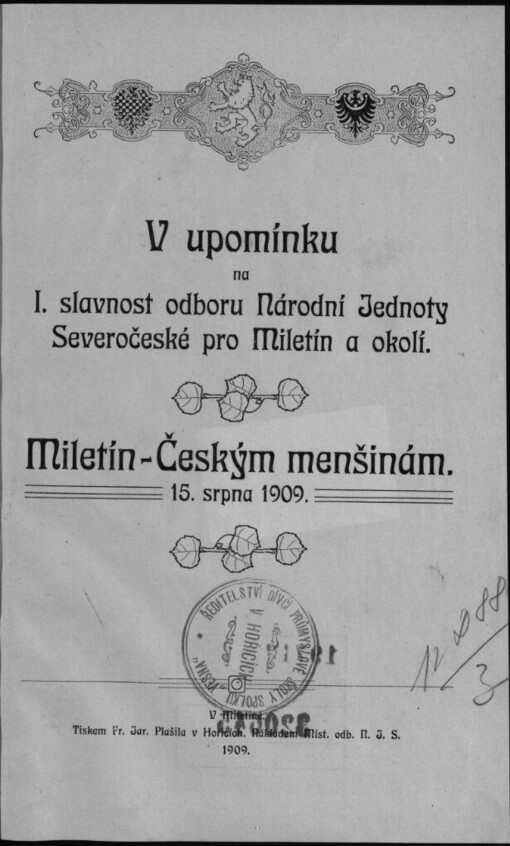 Miletín - českým menšinám: 15. srpna 1909 : v upomínku na I. slavnost odboru Národní jednoty severočeské pro Miletín a okolí