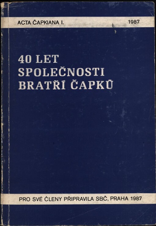40 let Společnosti bratří Čapků