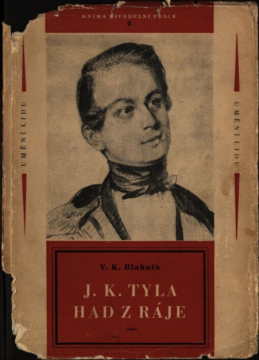 J.K. Tyla Had z ráje :život-divadlo