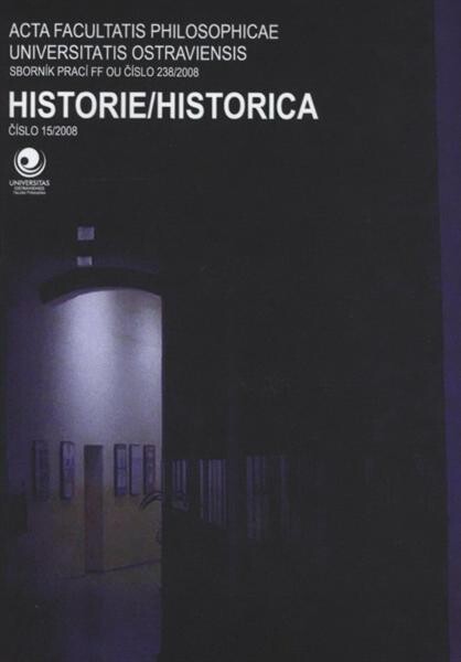 Sborník prací Filozofické fakulty Ostravské univerzity. Historica: Acta Facultatis Philosophicae Universitatis Ostraviensis. Historica