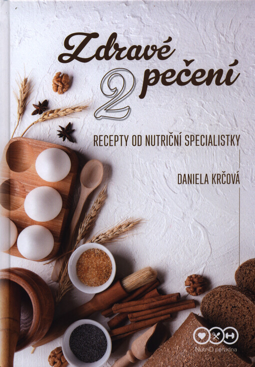 Zdravé pečení : 65 chutných receptů od nutriční specialistky