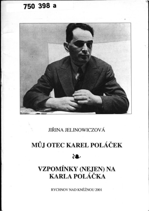 Můj otec Karel Poláček ;Vzpomínky (nejen) na Karla Poláčka