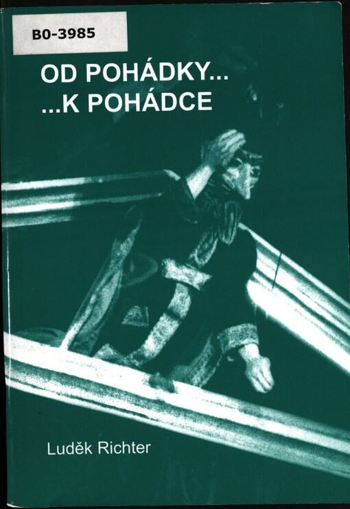 Od pohádky-- --k pohádce: (od literatury k divadlu)