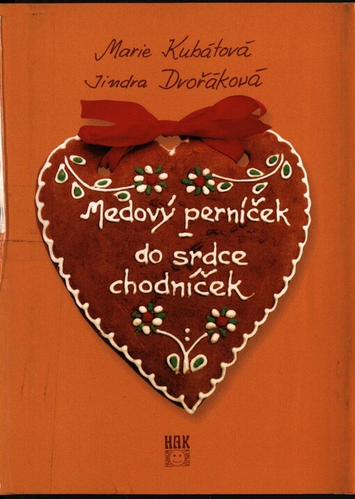 Medový perníček - do srdce chodníček