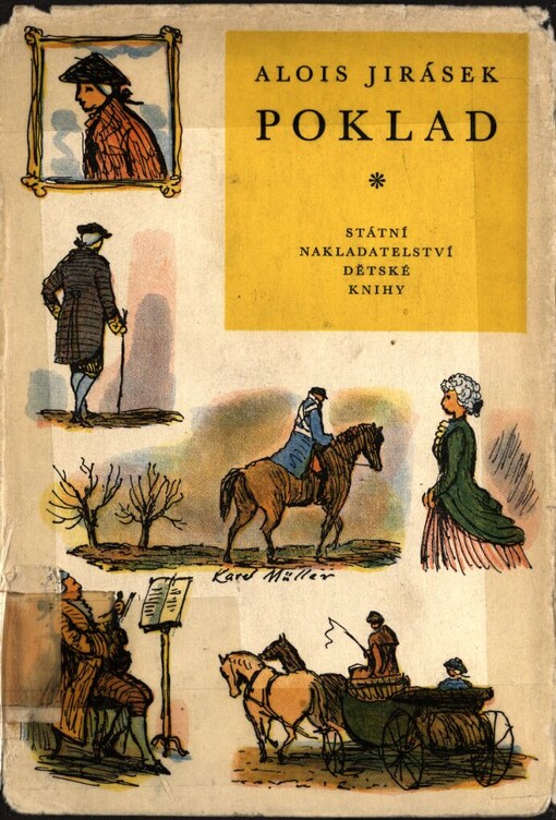 Poklad: historický obraz z osmnáctého století, 2. vyd. v SNDK, 1. vyd. v Klubu maldých čtenářů