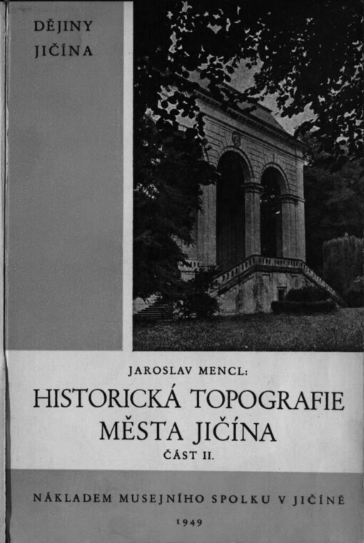 Historická topografie města Jičína : dějiny Jičína. Část II