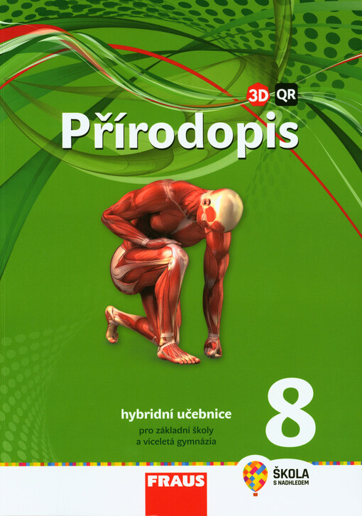 Přírodopis 8 : hybridní učebnice pro základní školy a víceletá gymnázia
