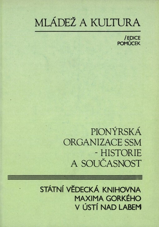 Pionýrská organizace SSM - historie a současnost: Námět pro besedu