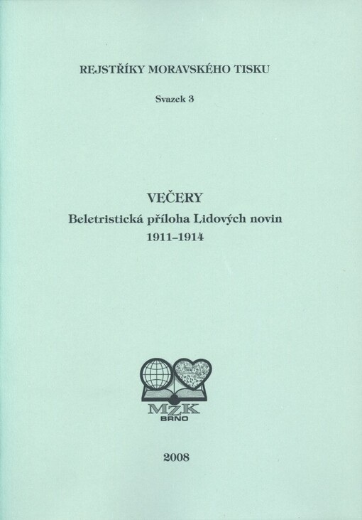 Večery: beletristická příloha Lidových novin 1911-1914
