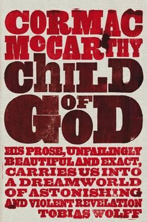 Child of God. Cormac McCarthy
