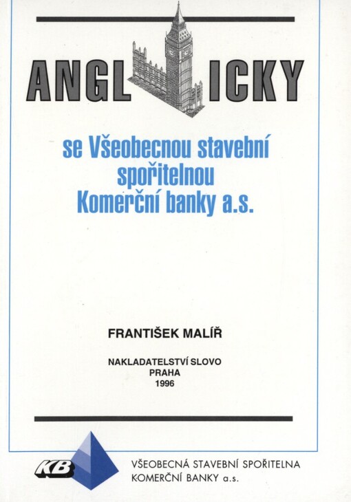 Anglicky se Všeobecnou stavební spořitelnou Komerční banky a. s