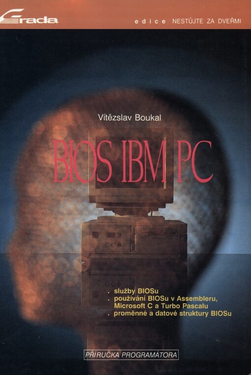 BIOS [Basic Input Output System] IBM PC: Příručka programátora