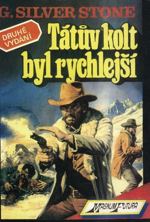 Tátův kolt byl rychlejší