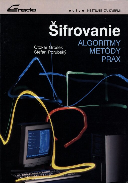 Šifrovanie - algoritmy, metódy, prax