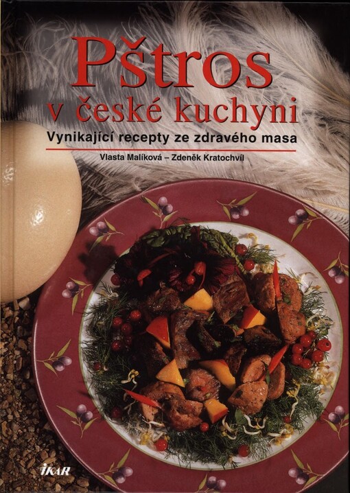 Pštros v české kuchyni: vynikající recepty ze zdravého masa