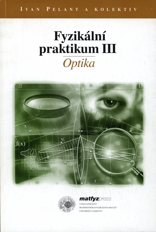 Fyzikální praktikum III: optika