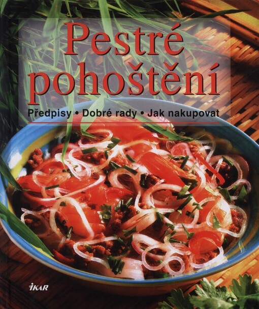 Pestré pohoštění: předpisy, praktické rady, nákupy