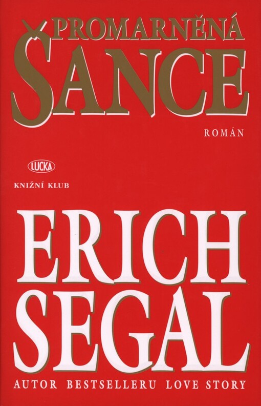 Promarněná šance: román