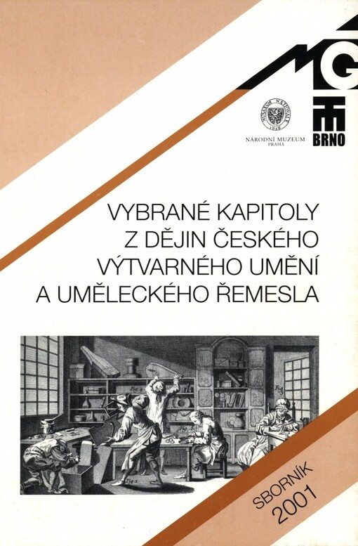 Vybrané kapitoly z dějin českého výtvarného umění a uměleckého řemesla: sborník z cyklu přednášek konaných v Národním muzeu v Praze v roce 2001