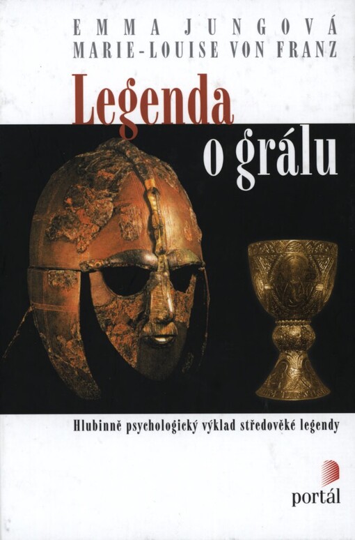 Legenda o grálu: hlubinně psychologický výklad středověké legendy