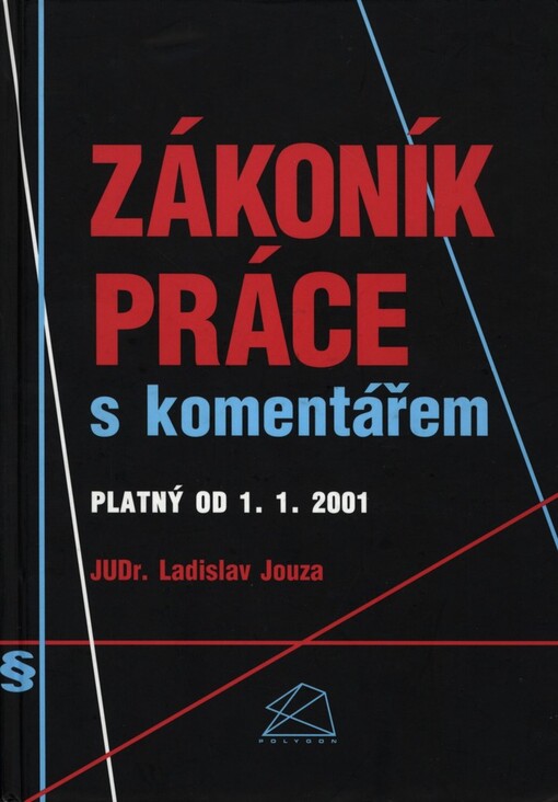 Zákoník práce s komentářem: platný od 1.1.2001