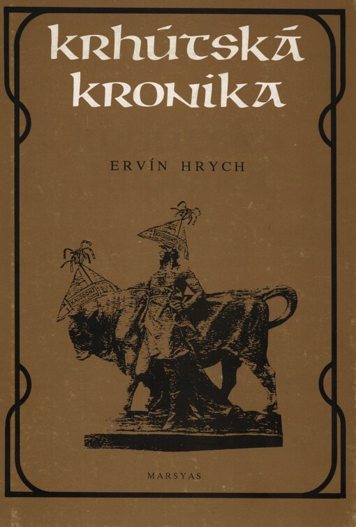 Krhútská kronika: paměti prarapla středního věku