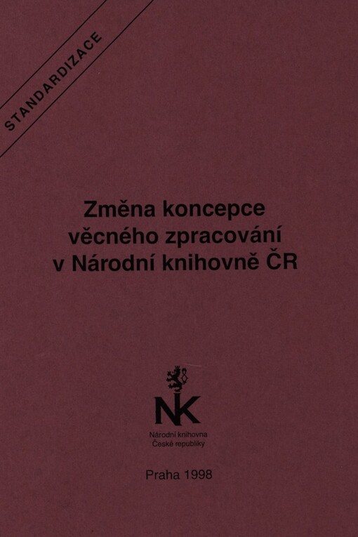 Změna koncepce věcného zpracování v Národní knihovně ČR