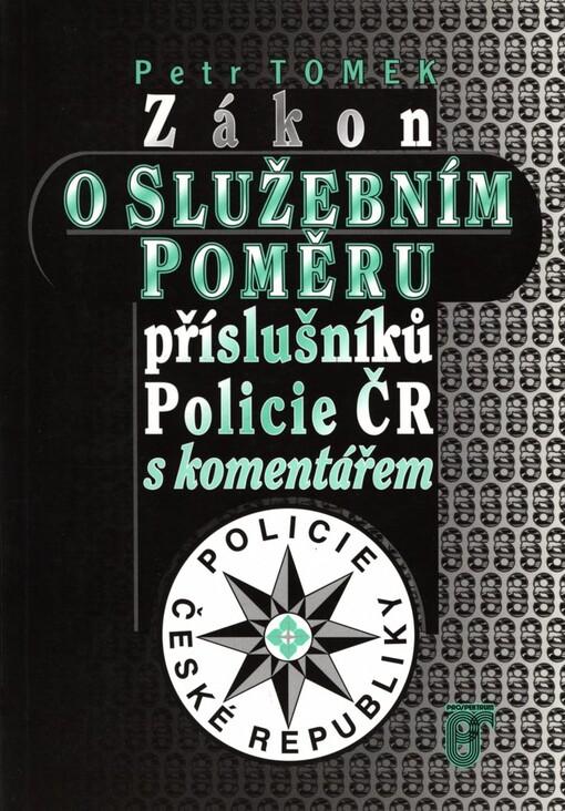 Zákon o služebním poměru příslušníků Policie ČR s komentářem