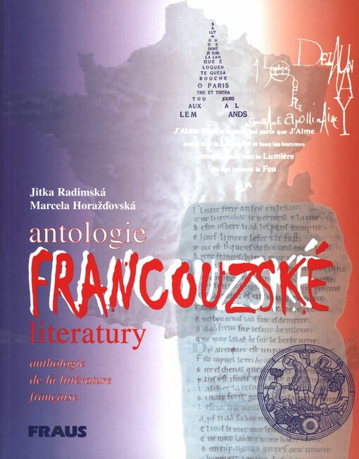 Antologie francouzské literatury =: Anthologie de la littérature française