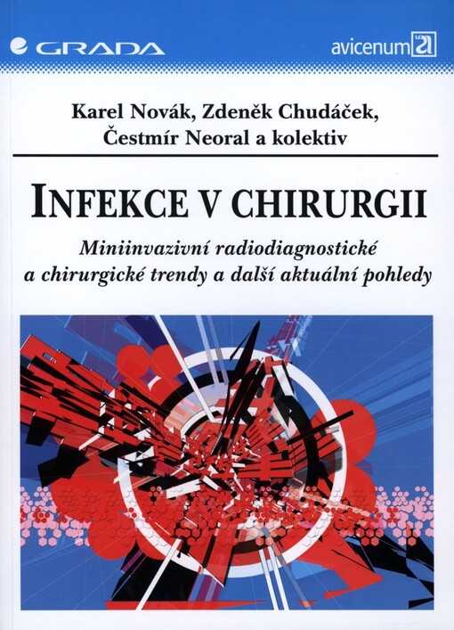 Infekce v chirurgii: miniinvazivní radiodiagnostické a chirurgické trendy a další aktuální pohledy