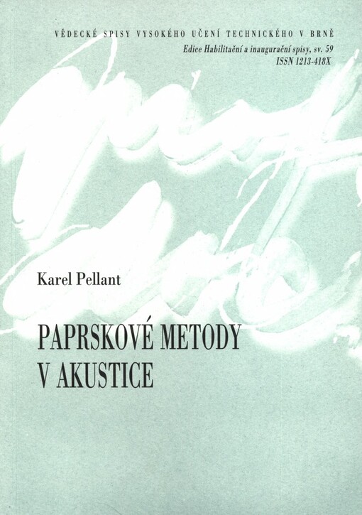Paprskové metody v akustice =: Ray methods in acoustics : teze habilitační práce