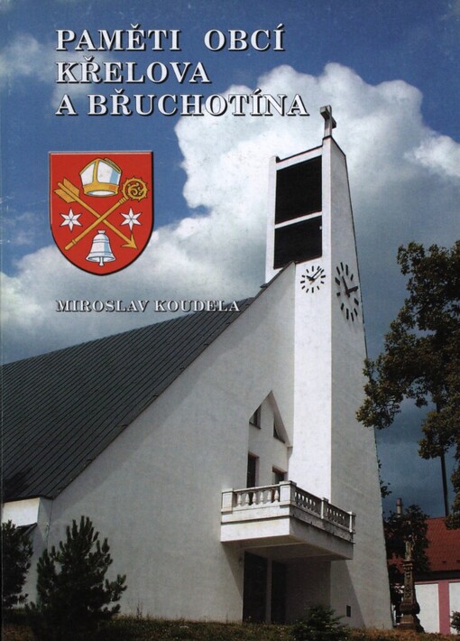 Paměti obcí Křelova a Břuchotína
