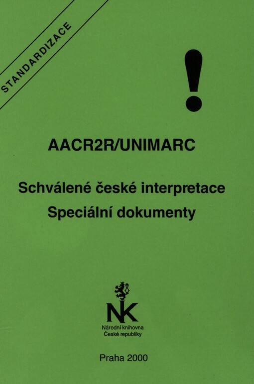 AACR2R/UNIMARC: schválené české interpretace