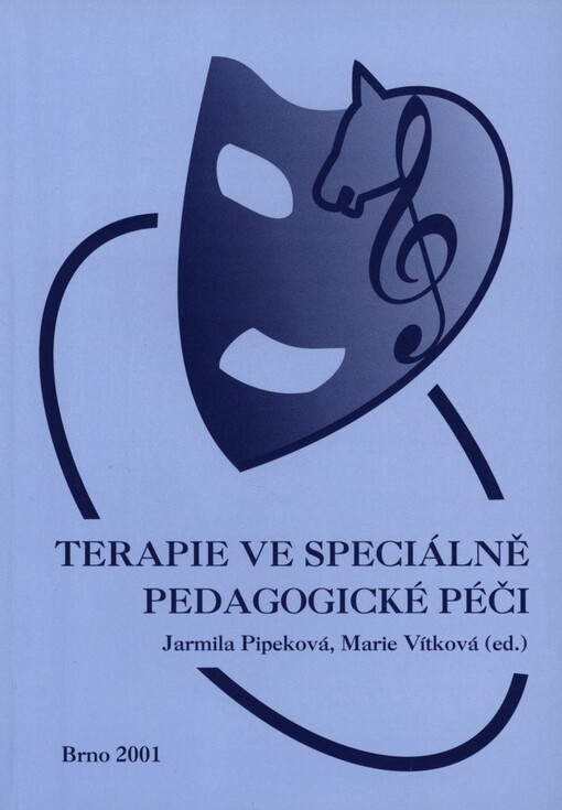 Terapie ve speciálně pedagogické péči =: Therapien in der sonderpädagogischen Behandlung
