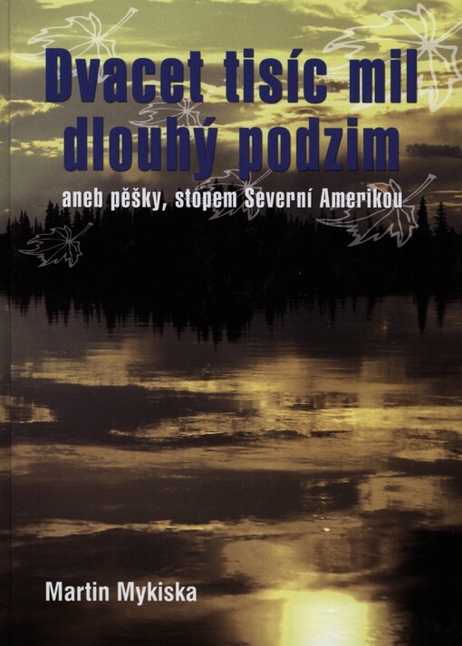 Dvacet tisíc mil dlouhý podzim